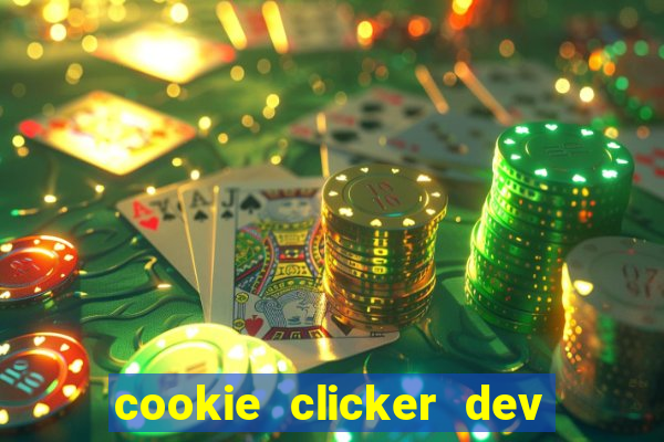 cookie clicker dev tools hack